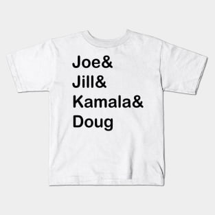 Joe and Jill and Kamala and Doug Kids T-Shirt